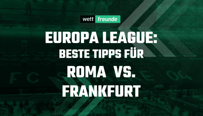 Rom - Frankfurt Wetten