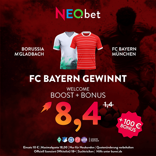 500%  Quotenboost zu Gladbach vs. Bayern mit NEO.bet Bonuscode wetten500